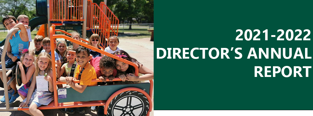 Read the 2021-2022 Director's Annual Report