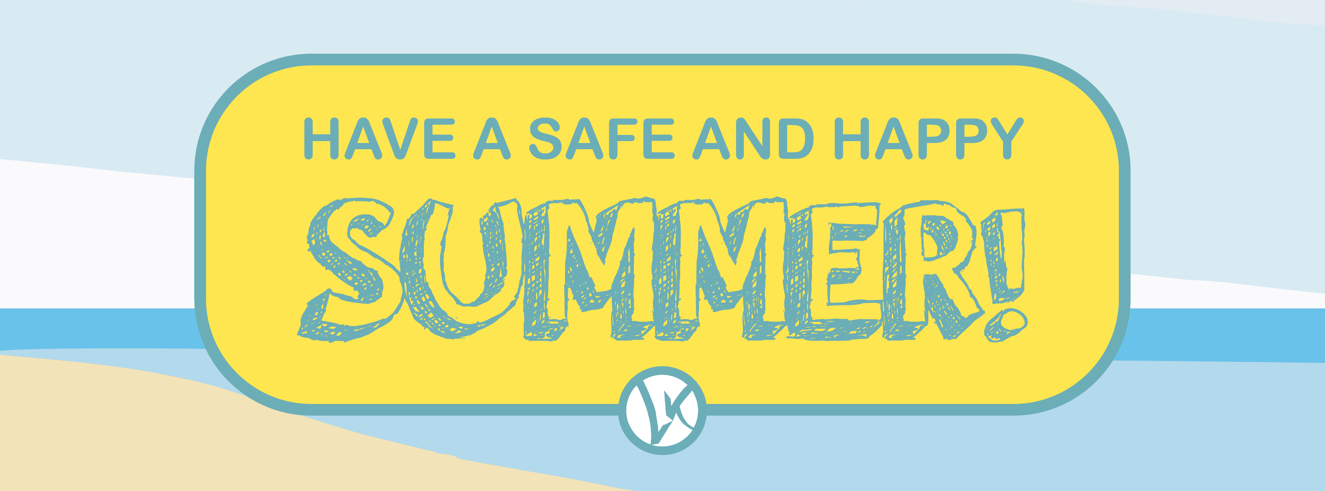 Wishing students and families a safe and happy summer