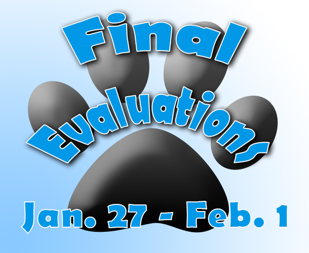 Final Evaluations Jan. 27 to Feb. 1