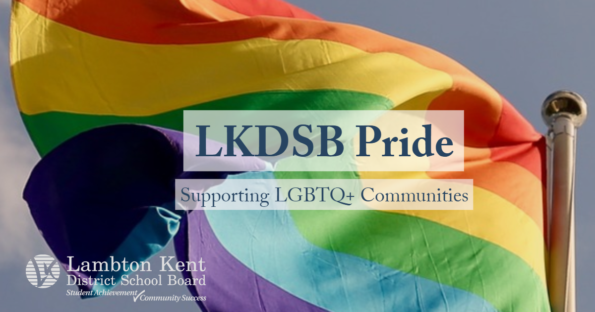 LKDSB Pride: Supporting LGBTQ+ Communities